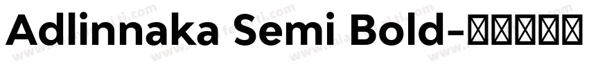 Adlinnaka Semi Bold字体转换